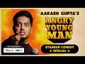 Angry young man  aakash gupta  standup comedy special  official trailer