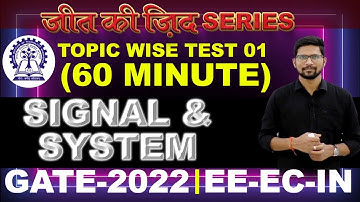 #1 जीत की ज़िद.. Topic Wise | Live Session | Signal & System GATE 2022 Concept With Questions