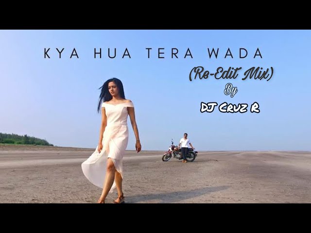 Kya Hua Tera Wada (Re-Edit mix)  | FT. DJ Cruz R | Pranav Chandran | Mohammad Rafi class=