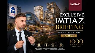 Exclusive Imtiaz Developments Briefing | RAW District Dubai | 1000 Estates Properties | PART 1