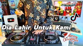 DJ NATAL DIA LAHIR UNTUK KAMI REMIX NATAL FULLBASS TERBARU 2023