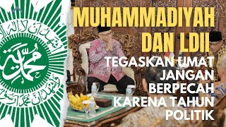 Muhammadiyah dan LDII Tegaskan Umat Jangan Berpecah Karena Tahun Politik