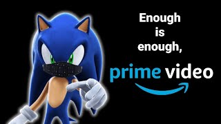 Sonic calls out Amazon Prime for their bs