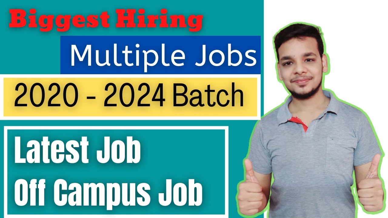 Latest Hiring 2020 2021 2022 2023 2024 Batch Hiring OFF Campus Job Drive For 2023