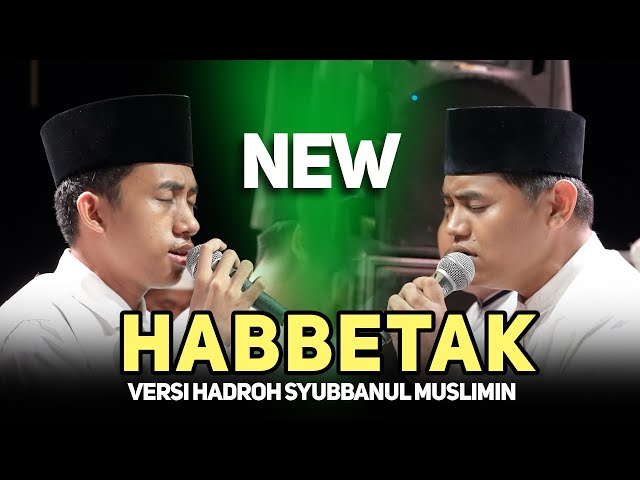 NEW HABBETAK X ALA BALI VERSI HADROH SYUBBANUL MUSLIMIN | ABAN FEAT GUS WAFIE class=