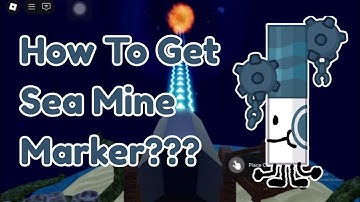 How To Get SEA MINE MARKER *NEW* in Find The Markers Roblox 2025