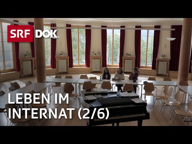 Leben im Internat | Internatsschule Ftan (2/6) | Doku | SRF Dok