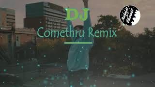 DJ COMETHRU REMIX FULL BASS 2020