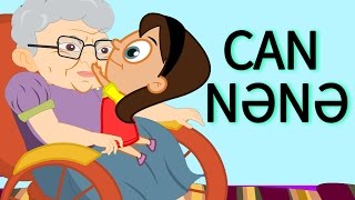 CAN NƏNƏ | Uşaq mahnılar | Azerbaijani Nursery Rhymes