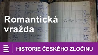 Historie českého zločinu: Romantická vražda