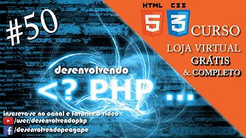 #50 - PHP Criando Footer da Loja - Curso Loja Virtual GRÁTIS desenvolvendoPHP - HTML5