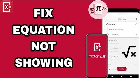 How To Fix And Solve Equation Not Showing On Photomath App | Final Solution