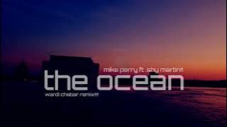 Dj Remix terbaru (the ocean) wardi chabar remix!!