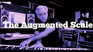 Film Scoring 101 - The Augmented Scale