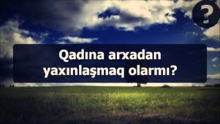 Qadına Arxadan Yaxınlaşmaq Olarmı? Rəşad Hümbətov