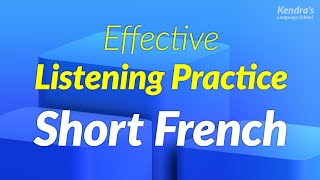 Effective Listening Practice of Short French Phrases