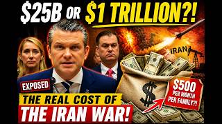 $25B or $1 TRILLION? The Real Cost of the Iran War EXPOSED
