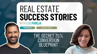 Real Estate Success Stories: The Secret 35% Conversion Blueprint - Interview with Allison Greco