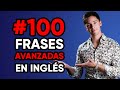 100 frases en ingls que cambiarn tu fluidez para siempre