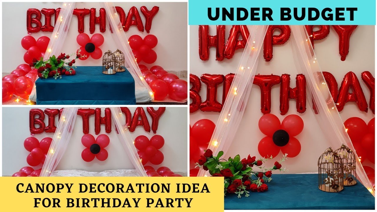Easy Canopy Birthday Decoration Ideas at Home Birthday Decoration