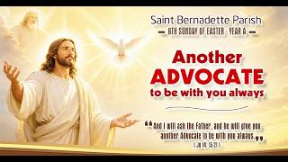 May 9, 2026 at 5:00pm: Sixth Sunday of Easter