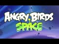 Angry Birds Space Pig Dipper Ambience Trilogy Styled Angry Birds Space Pig Dipper Ambience Trilogy Styled