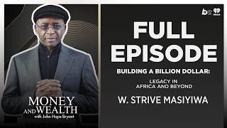 Strive Masiyiwa on Building a Billion Dollar Legacy in Africa and Beyond
