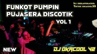 FUNKOT PUJASERA NONSTOP VOL 1 MELODY PUMPIN TERBARU BIKIN HALU 