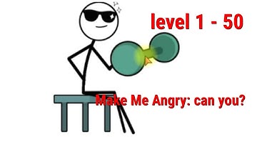 Make Me Angry: can you? Level 1 - 50 Gameplay Walkthrough