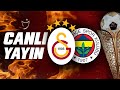 🔴 CANLI YAYIN | Galatasaray - Fenerbahçe