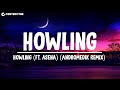 Cartoon  howling ft asena andromedik remix lyrics
