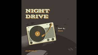 Da W7Esh-Night Drive Album Prod. By Doma
