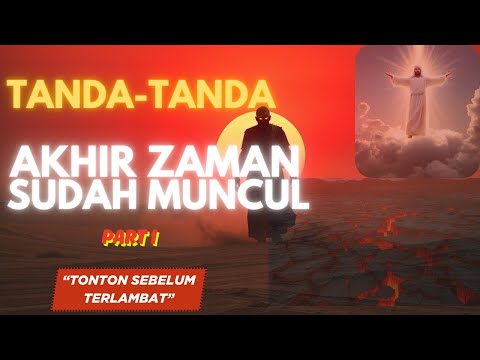 10 Tanda Tanda Dahsyat Sebelum Kiamat Peristiwa Akhir Zaman Yang Wajib Kamu Tahu Part 1 