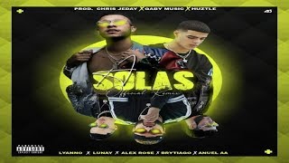 Lunay Ft Anuel AA, Brytiago ❌ Lyanno - A Solas Remix