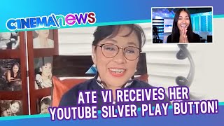 Ate Vi receives her YouTube Silver Play Button! | CinemaNews