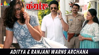Aditya &amp; Ranjani Warns Archana | Kangaroo | Ranjani Raghavan | Latest Hindi Dubbed Movie Scenes