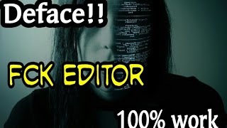 Deface Metode FCK EDITOR ||Mudah