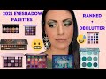 RANKING 25 EYESHADOW PALETTES OF 2021 + DECLUTTERING 10 OF THEM! | BEST OF 2021!