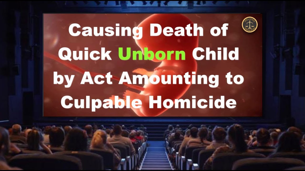causing-death-of-quick-unborn-child-by-act-amounting-to-culpable