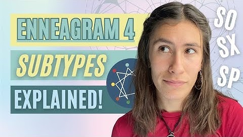 DEEP DIVE Into SP, SX & SO ENNEAGRAM 4! (Instinctual Subtypes)