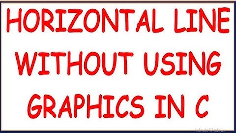 HORIZONTAL LINE WITHOUT USING GRAPHICS IN C