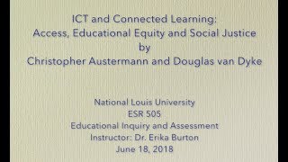 ICT and Connected Learning: Access, Educational Equity, and Social Justice