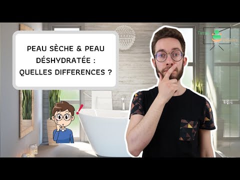 Vidéo: Peau Déshydratée: Symptômes, Par Rapport à La Peau Sèche, Test, Traitements Et Plus