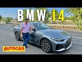 2022 BMW i4 - All electric BMW sedan for the price of a 5 Series! | First Look | Autocar India
