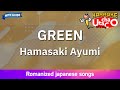 GREEN Hamasaki Ayumi Romaji Karaoke With Guide GREEN Hamasaki Ayumi Romaji Karaoke With Guide