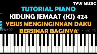 Download Lagu Tutorial Piano Kidung Jemaat (KJ) 424 - Yesus Menginginkan Daku Bersinar BagiNya MP3 Download Lagu Tutorial Piano Kidung Jemaat (KJ) 424 - Yesus Menginginkan Daku Bersinar BagiNya MP3