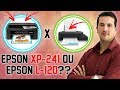 EPSON XP-241 É MELHOR QUE A EPSON L-120???