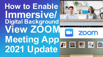How to enable Immersive/digital background View on Zoom Meeting 2021