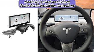 TESLA Model 3/Y 8.8 inch and 6.2 inch Center Dashb installation instructions #tesla #model3 #modely