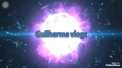 Intro do guilherme vlogs